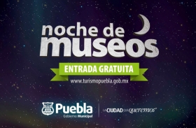 Noche de Museos en Puebla este 30 de enero